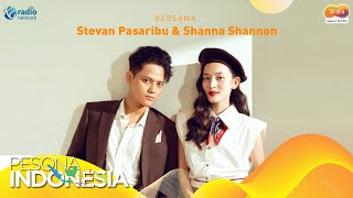 Pesona Indonesia bersama Stevan Pasaribu dan Shanna Shannon