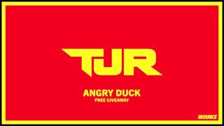 TJR - Angry Duck [FREE DOWNLOAD]