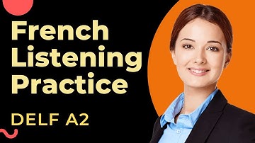 French Listening Practice for Advance Beginners | DELF A2 Listening Practice Comprehension orale