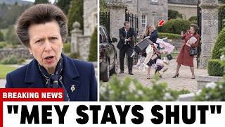 “MEY STAYS SHUT!” Anne BARS Camilla’s Daughter From Queen Mother’s Castle of Mey After Taking Over