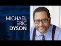 Michael Eric Dyson - Debate 2016