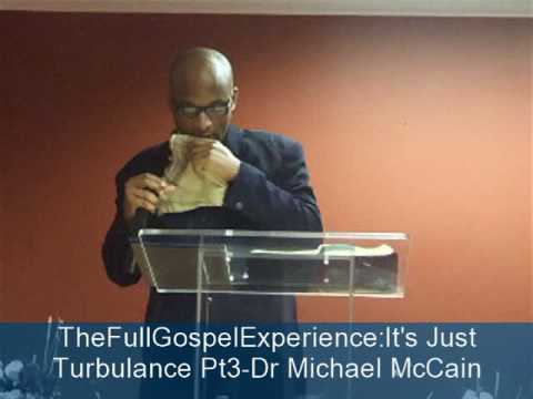 TheFullGospelExp...  Just Turbulance Pt3-Dr Michael