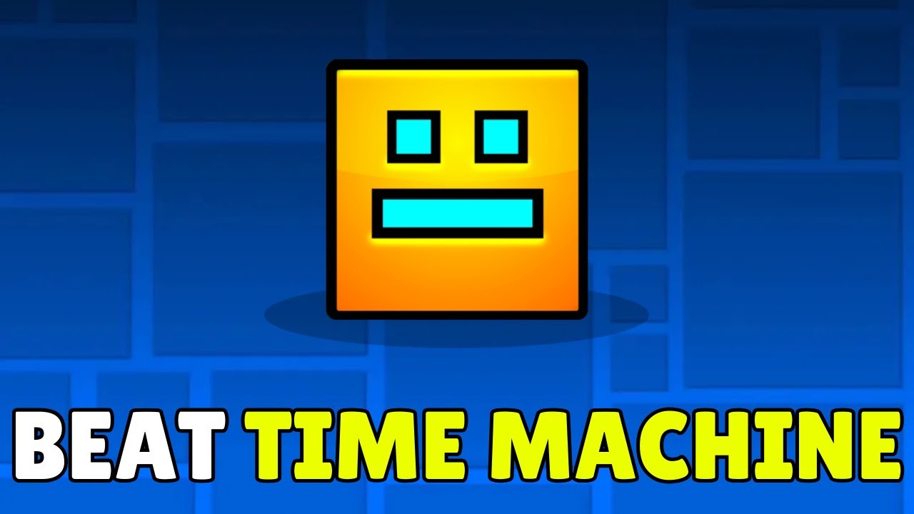 Beating Time Machine How To Beat Time Machine In Geometry Dash EASY! (2026) - Full Guide ...
