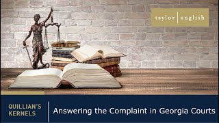 Litigation Fundamentals | Answering the Complaint in Georgia Courts