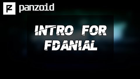 [PZ] Intro ~ FDanial | By LanX