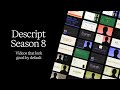 Descript Season 8: Scenes and layouts community Q&amp;A