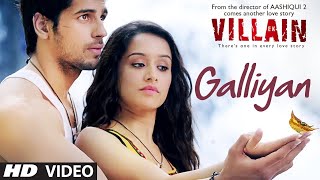 Full Video: Galliyan Song | Ek Villain | Ankit Tiwari | Sidharth Malhotra | Shraddha Kapoor