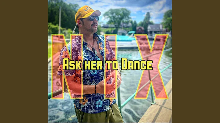 Ask her to Dance