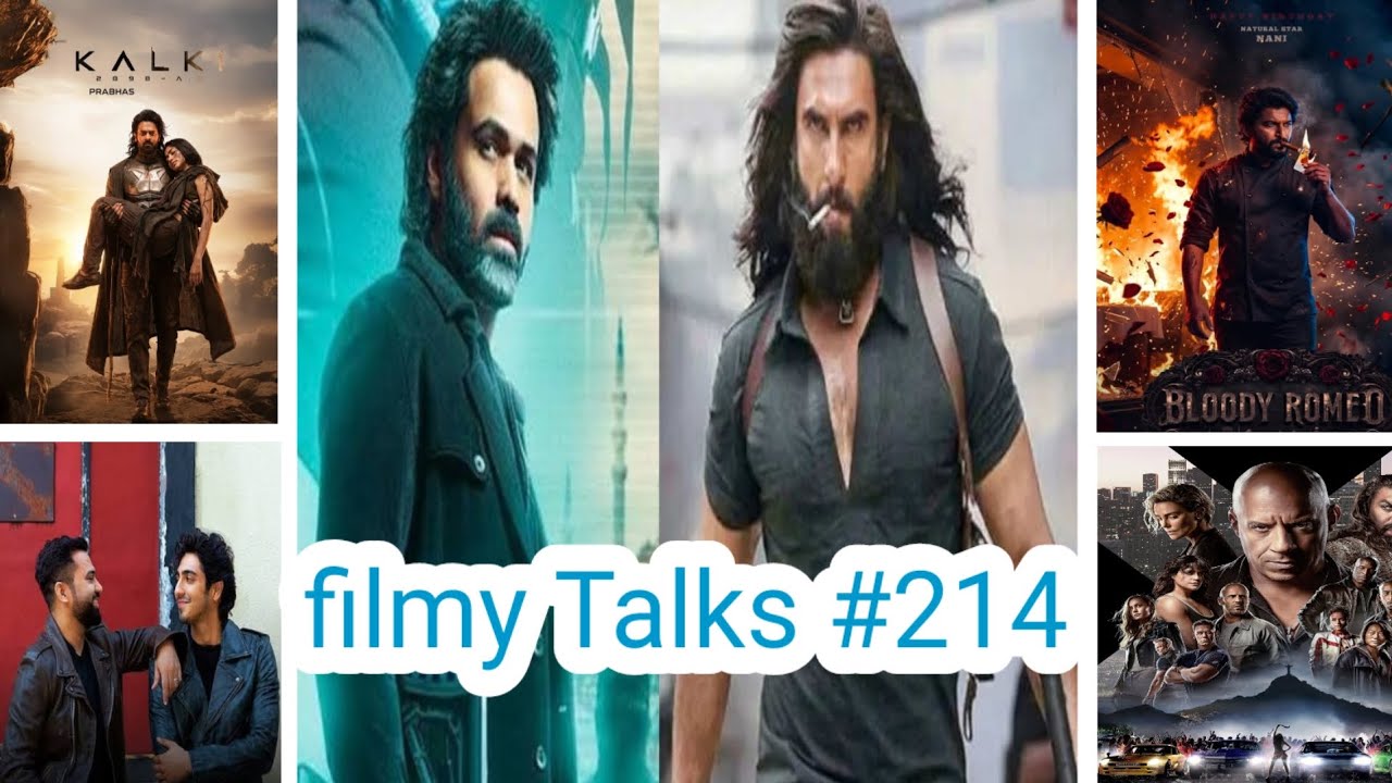 Filmy Talks #214 : –Emraan Hasmi Dhurandhar 2 ❤‍🔥Kalki 2 🔱Nani Bloody Romeo 💥Ahaan Pandey Fearless🌟