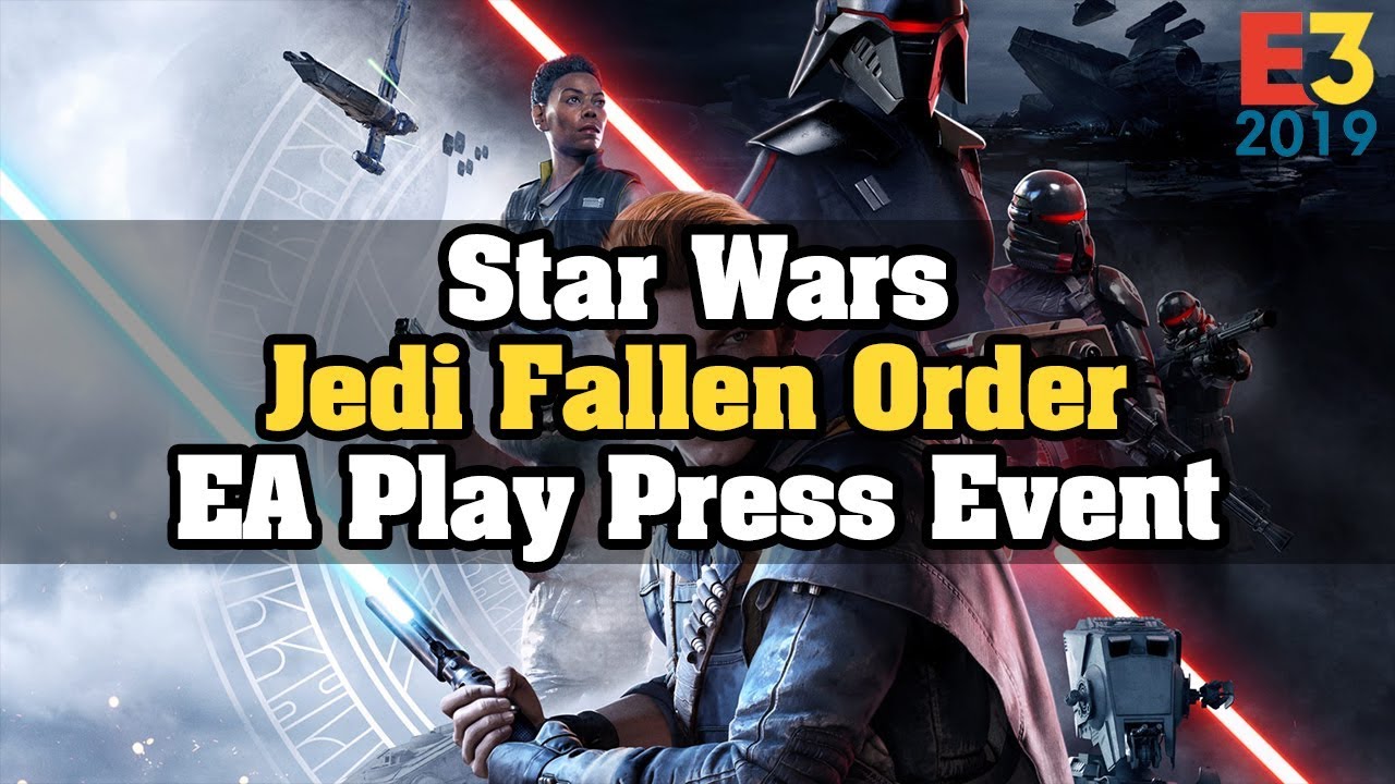 Star Wars Jedi Fallen Order - EA Play Press Event | E3 2019