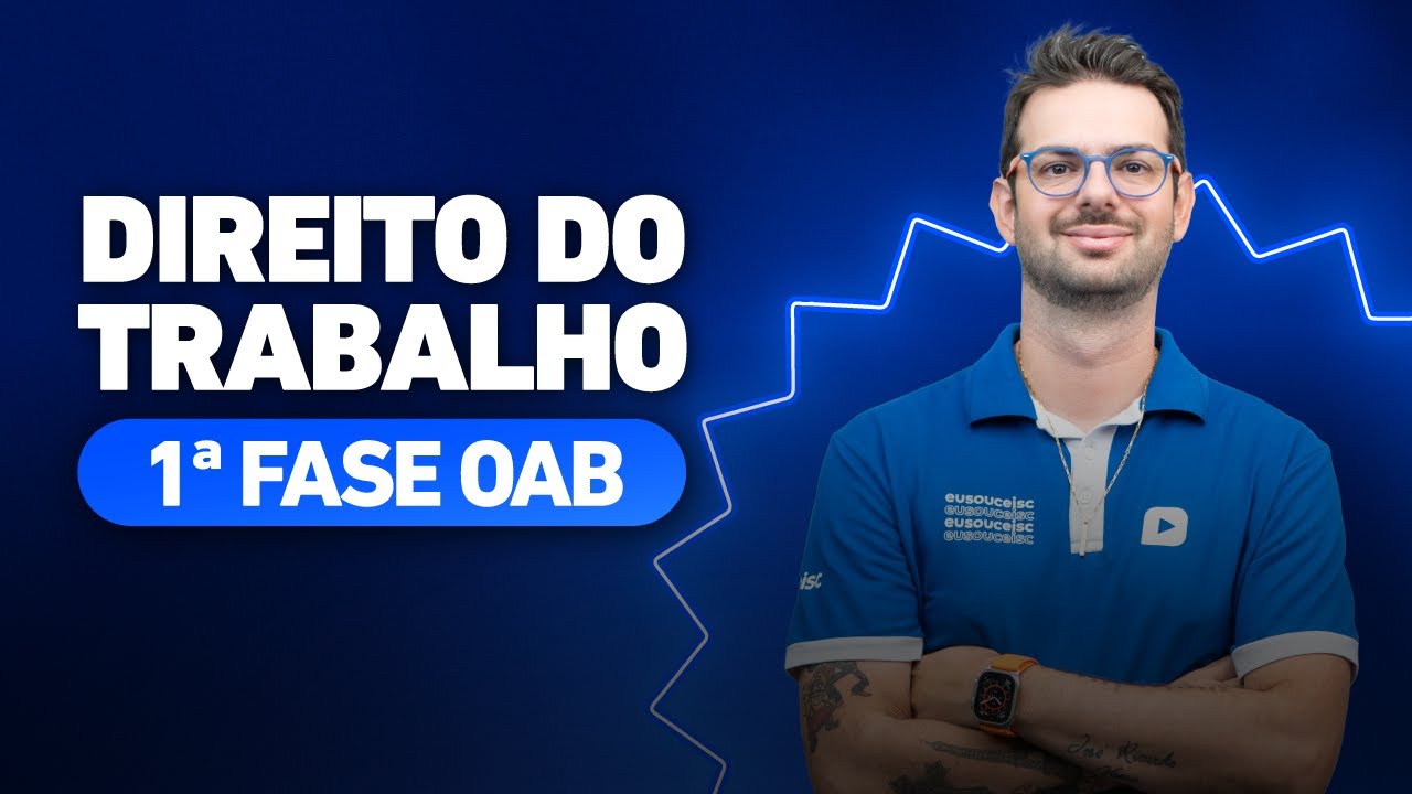 Direito do Trabalho para 1 fase OAB  Prepare se para passar na OAB 