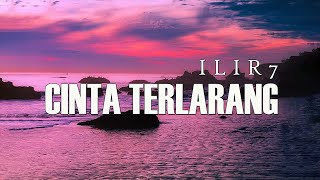 Ilir7 Lirik Cinta Terlarang