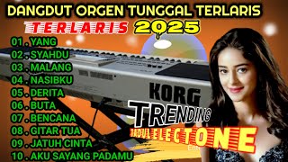DANGDUT ORGEN TUNGGAL FULL ALBUM TERLARIS BIKIN BAPER //KOLEKSI LAGU HITS TERLARIS SEPANJANG MASA