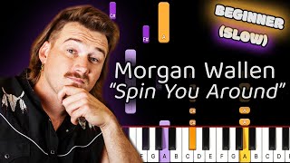 Learn To Play Spin You Around Morgan Wallen on Piano! (Beginner) SLOW 50% Speed