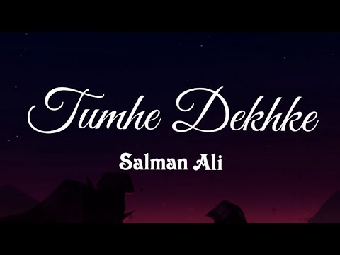Salman Ali - Tumhe Dekh Ke (Lyrics) | Mateena | Salim-Sulaiman | Sharddha Pandit | TheNextGenLyrics