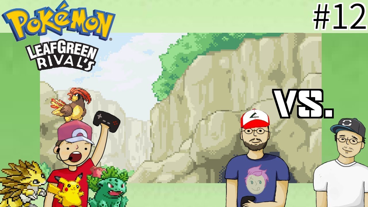 Pokemon Leaf Green (Rivals Edition) Episode #12 - YouTube