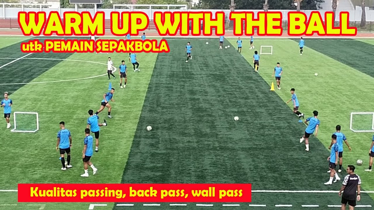 Warm up with the ball [kualitas passing, back pass, wall pass] - YouTube
