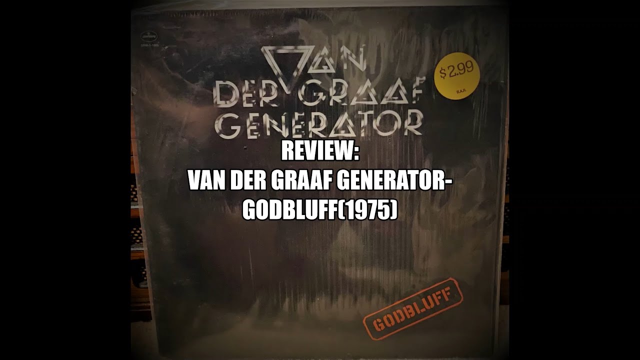 Der Graaf Generator- Godbluff(1975) - YouTube