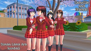 Camellia And Friends Teman Lama Ara| SAKURA SCHOOL SIMULATOR DRAMA