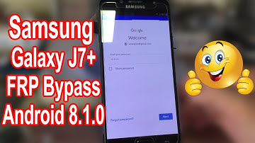 How to bypass frp Galaxy J7+ ( SM-C710f ) Android 8.1.0 New update