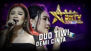 DUO TIWI - DEMI CINTA | BRTV BALITV2022