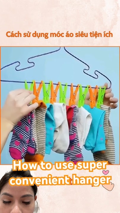 C ch S D ng M c Treo Qu n o How To Use Clothes Hangers YouTube c-ch-s-d-ng-m-c-treo-qu-n-o-how-to-use-clothes-hangers-youtube