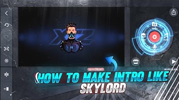 How To Make Intro Like SKYLORD | Making New Intro On android |@SKYLORD