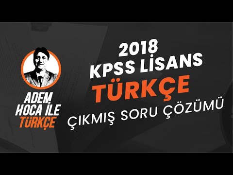 2018 KPSS Lisans TÜRKÇE çıkmış soru çözümleri / Dil Bilgisi / ADEM HOCA