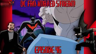Betrayal Batman Beyond Episode 46 DC Fan-imated Stream