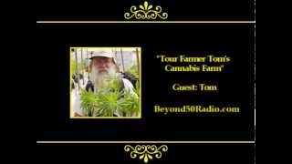Tour Farmer Tom's Cannabis Farm