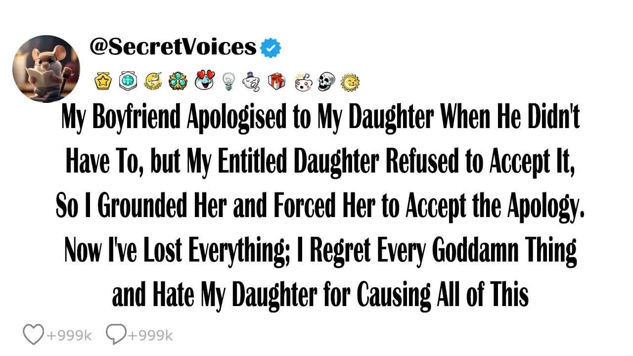 My Boyfriend Apologised to My Daughter When He Didn't Have To, but My Entitled Daughter Refused