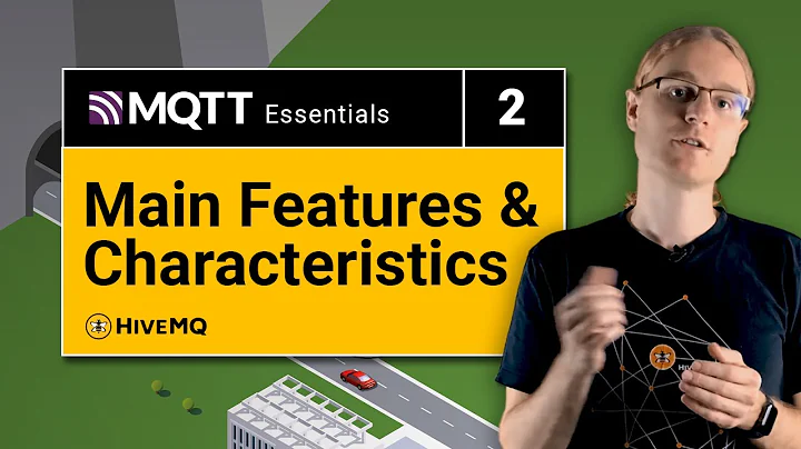 Features & Characteristics of MQTT | MQTT Essentials Part 2