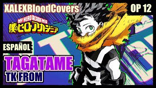 Boku no Hero Academia Season 7 - OP Tagatame - TK from | Cover En Español By @XALEXBloodCovers