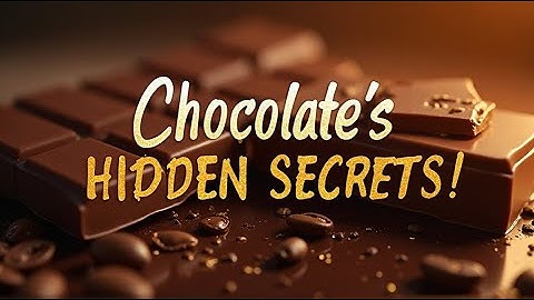 10 Hidden Secrets About Chocolate You Never Knew! 🍫🤯