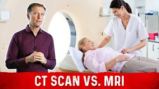CT Scan (CAT Scan) versus MRI: How They Differ