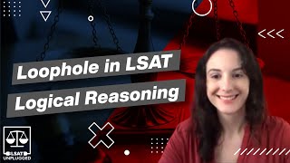 Loophole in LSAT Logical Reasoning | Ellen Cassidy and Steve Schwartz