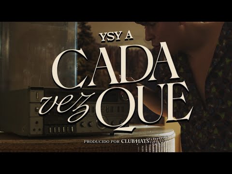 YSY A - CADA VEZ QUE (PROD. CLUB HATS)