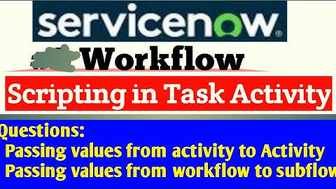 Workflow pass value from activity to activity and workflow to subflow | Dynamically create task