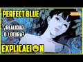 Perfect Blue |  Análisis y Explicación | Final explicado | Película explicada