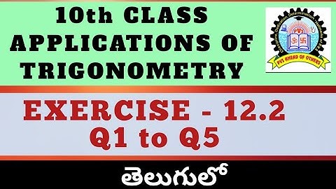 10th class maths applications of trigonometry 12.2 in telugu