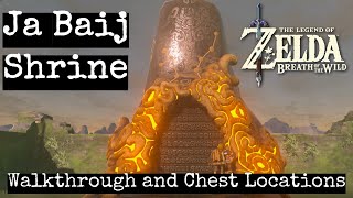 Ja Baij Shrine Guide Breath Of The Wild With All Chests And Secrets