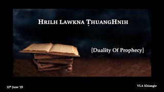 Hrilh Lawkna Thuanghnih | VLA Khiangte