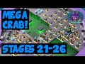 Mega Crab ✦ Stages 21-26 ✦ Boom Beach
