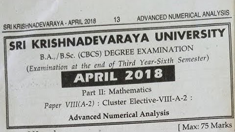 2018 Advanced Numerical Analysis Question paper ||6th sem maths sku ||