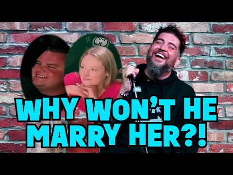 Why Won't He Marry Her?! | Big Jay Oakerson | Stand Up Comedy