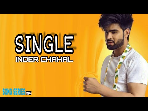 single-:-inder-chahal-(-official-song-)--latest-punjabi-song-2019---indian-song-2019---song-series