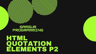 HTML Quotation Elements P2