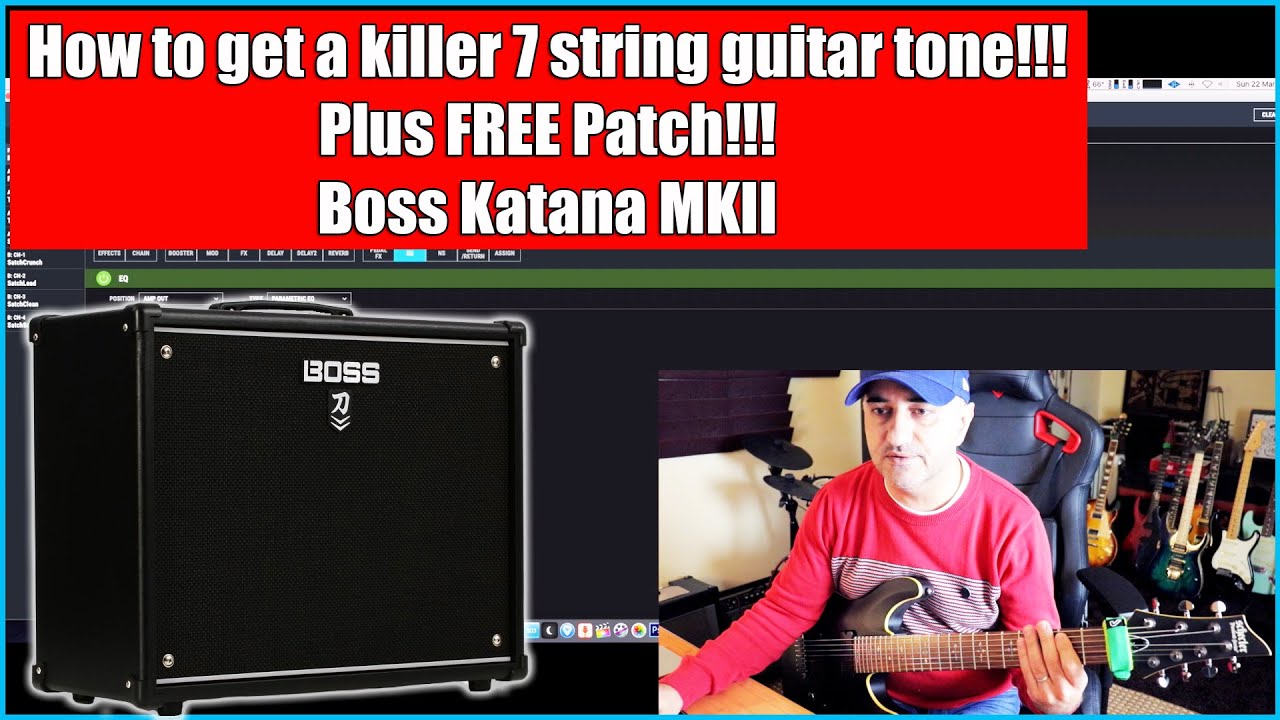 Boss Katana Mkii How To Get A Killer 7 String Guitar Tone