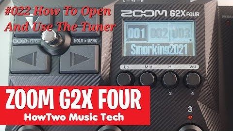 #022 How To Open And Use The Tuner ZOOM G2 FOUR G2X