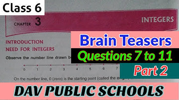 Dav class 6 Integers  Brain Teasers questions 7 to 11 solved